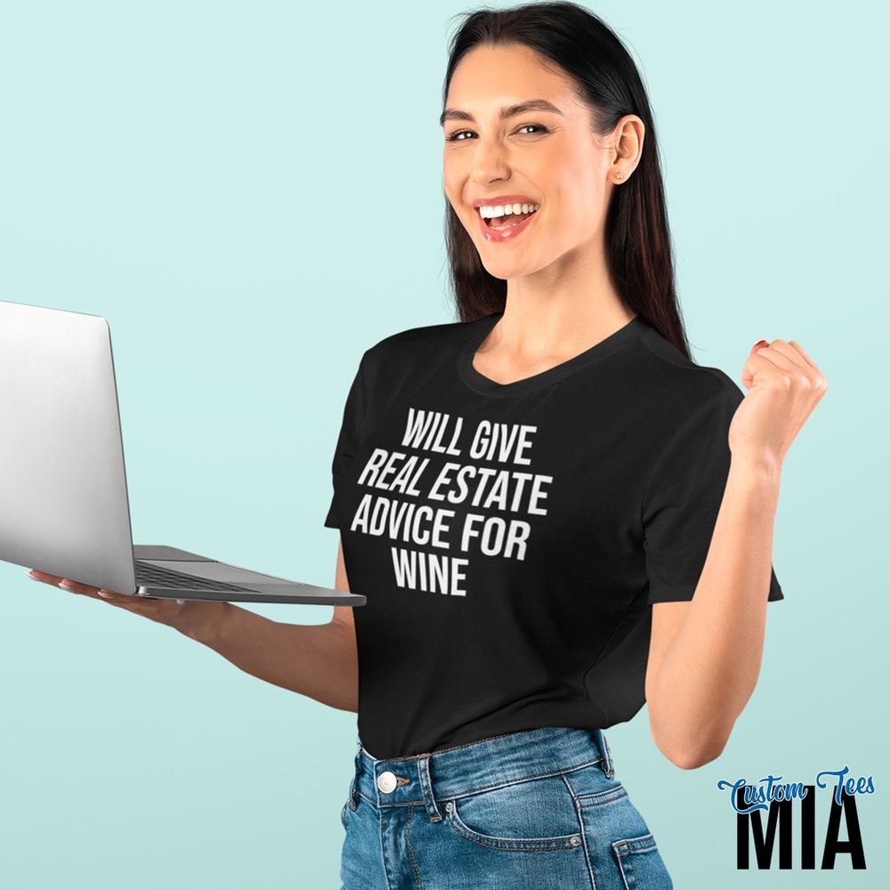 Will Give Real Estate Advice for Wine Womens Tee
